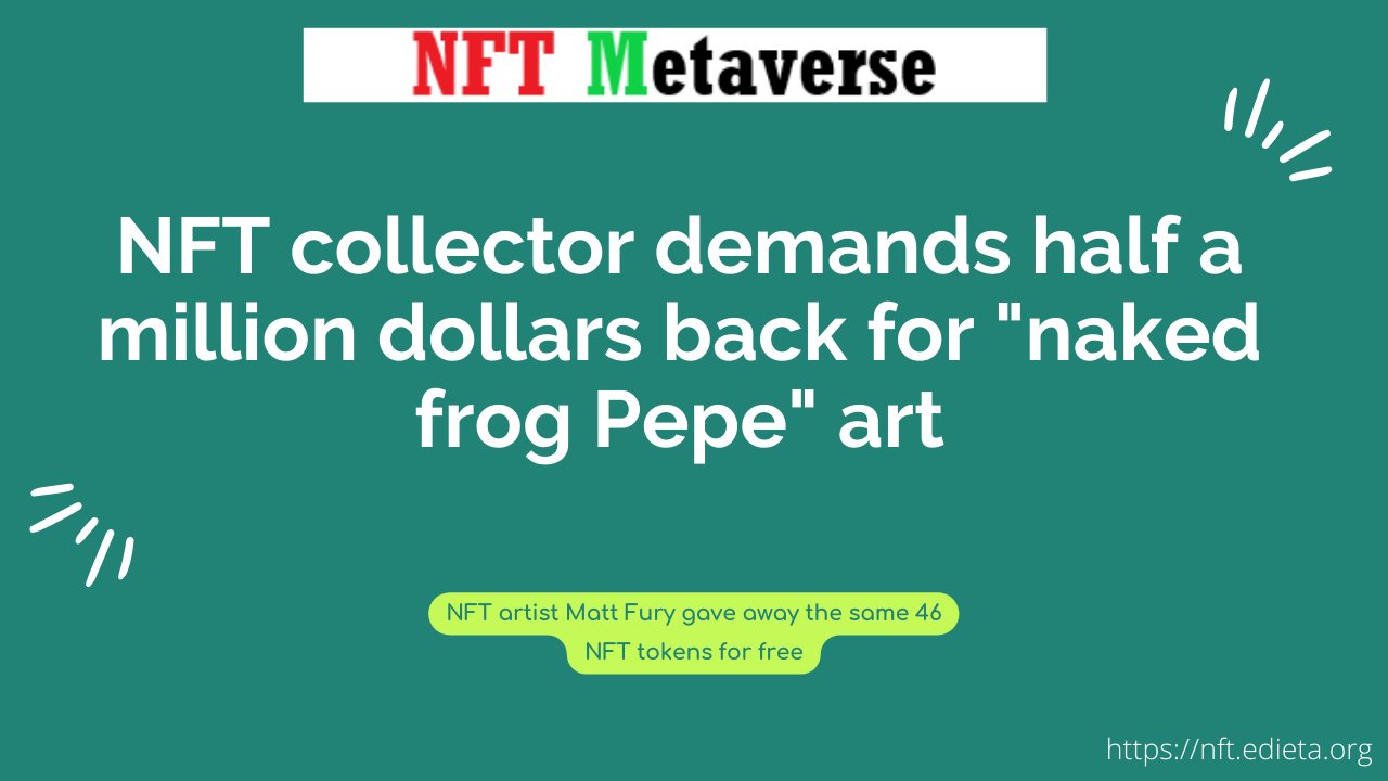 NFT collector demands half a million dollars back for "naked frog Pepe" art