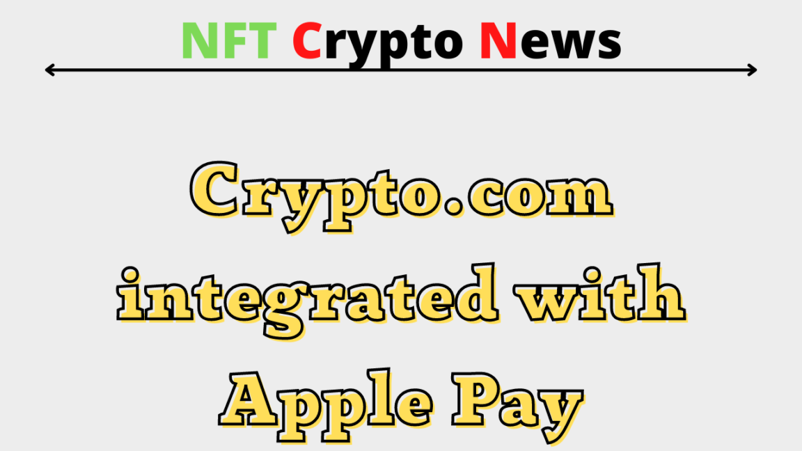 Crypto.com integrated with Apple Pay Crypto.com integrated with Apple Pay